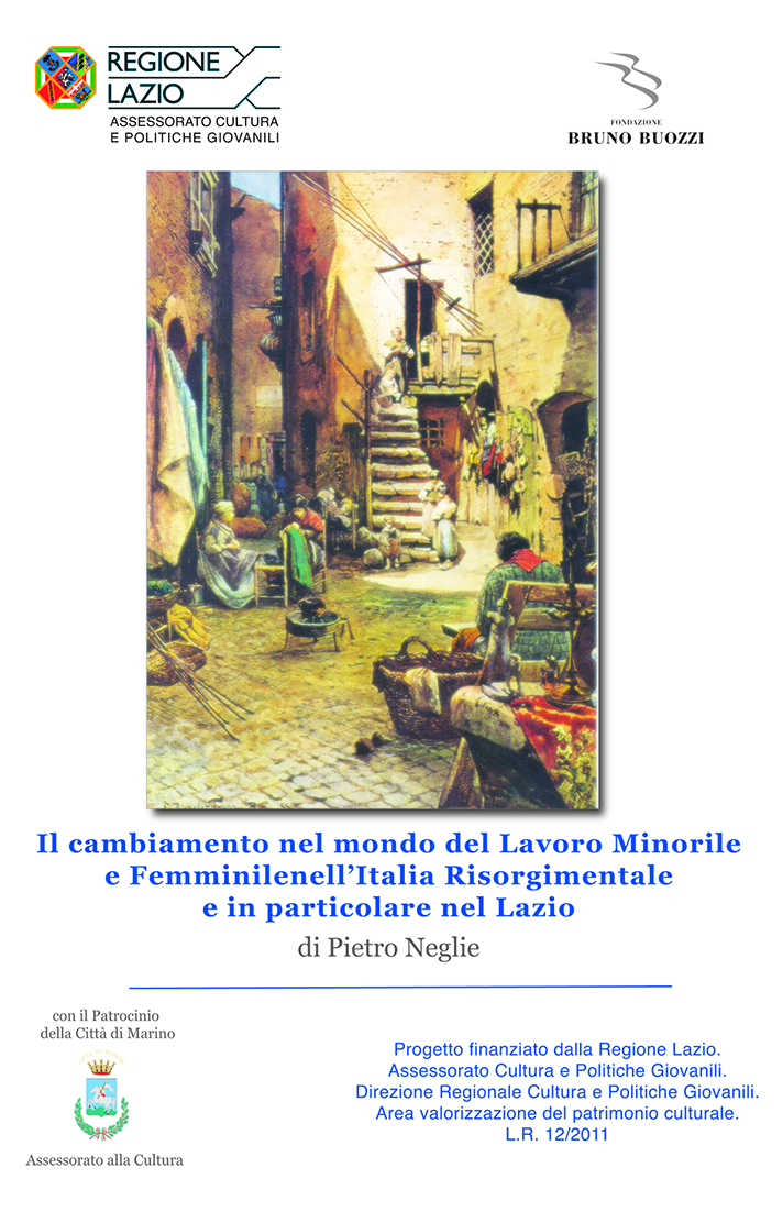 Il cambiamento nel mondo del Lavoro Minorile e Femminile nell’Italia Risorgimentale e in particolare nel Lazio