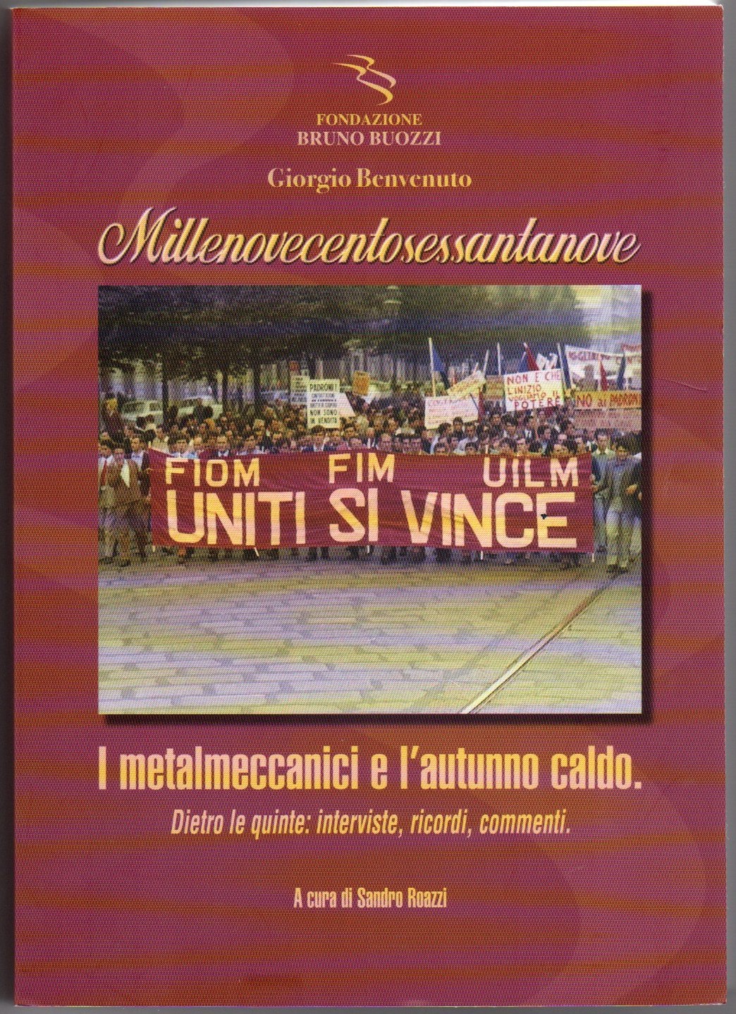 Millenovecentosessantanove. Uniti si vince