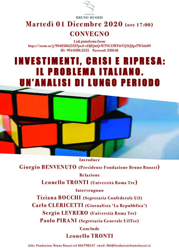 Martedì 01 Dicembre 2020 (ore 17:00)  Convegno INVESTIMENTI, CRISI E RIPRESA: IL PROBLEMA ITALIANO. UN’ANALISI DI LUNGO PERIODO