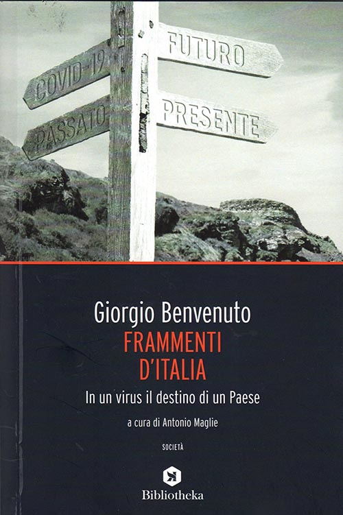 Frammenti dItalia. In un virus il destino di un Paese