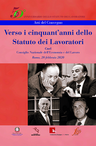 Atti del convegno tenutosi al Cnel il 23 ottobre 2019 per il progetto 50 Anniversario dello Statuto dei Lavoratori