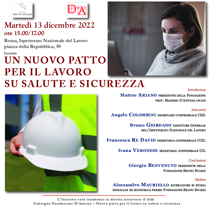 Roma, 13 dicembre 2022, ore 15,00. Ispettorato Nazionale del Lavoro, piazza della Repubblica, 59. Incontro sul tema: Un nuovo patto per il lavoro su salute e sicurezza