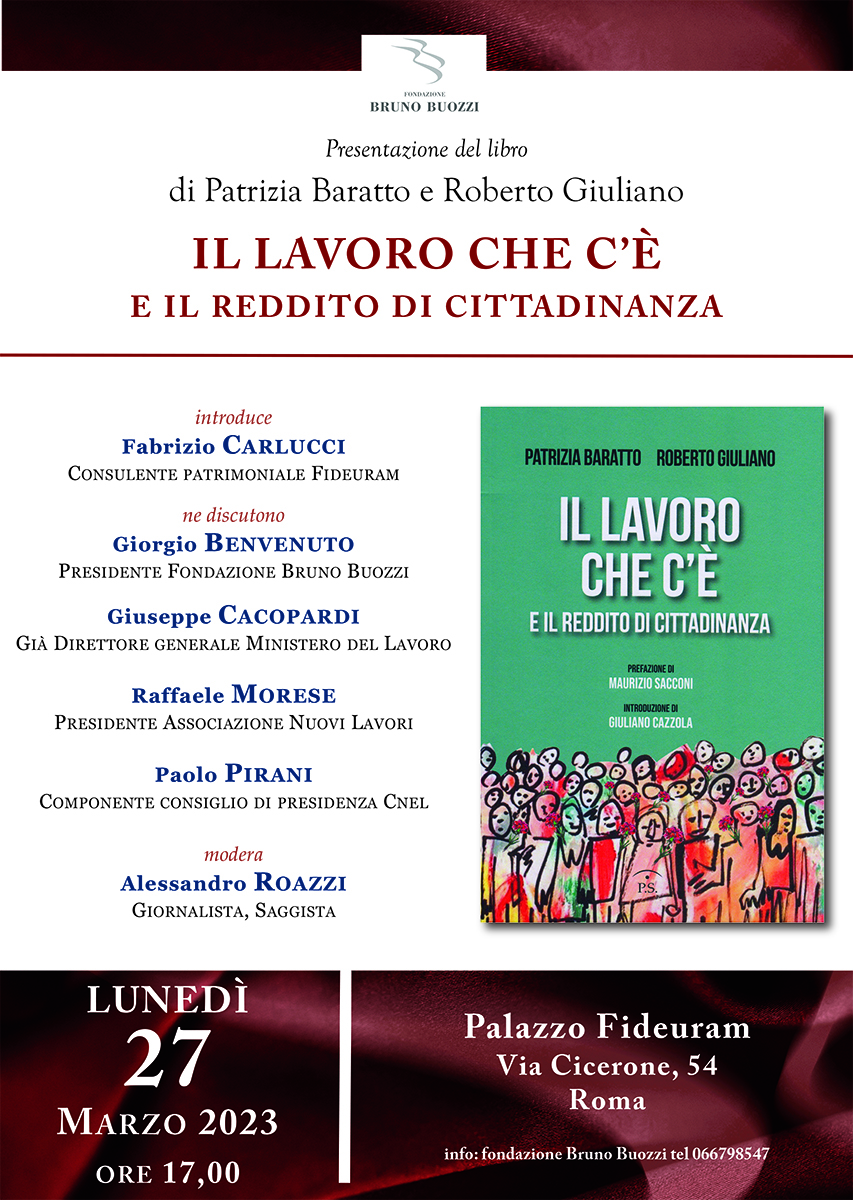 Roma, 27 marzo 2023, ore 17.00. Palazzo Fideuram, Presentazione del libro di Patrizia baratto e Roberto Giuliano ’Il lavoro che c’è’
