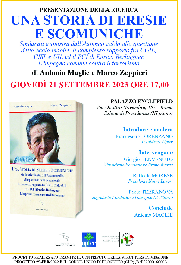 Mercoled 21 settembre 2023, ore 17,00. Roma, Upter presentazione della ricerca di Antonio Maglie e Marco Zeppieri Una storia di eresie e scomuniche