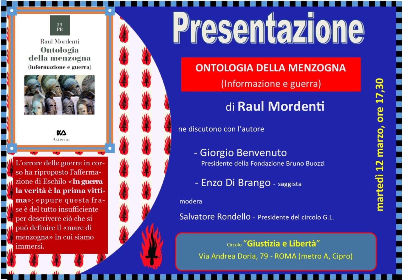 Marted 12 marzo 2024, ore 17.30. Roma, sede Circolo Giustizia e Libert, presentazione del libro Ontologia della menzogna di Raul Mordenti