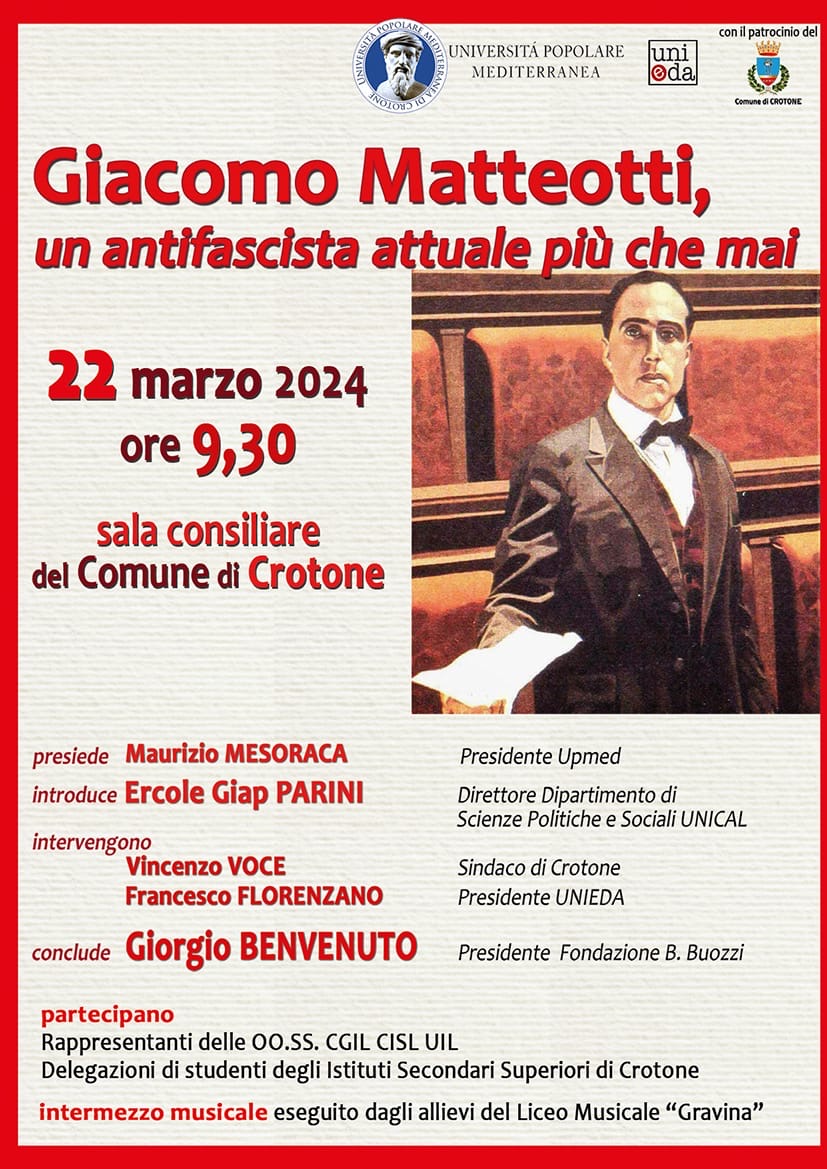 Venerd 22 marzo 2024, ore 09,30. Crotone sala consiliare Convegno sul tema Giacomo Matteotti un antifascista attuale pi che mai