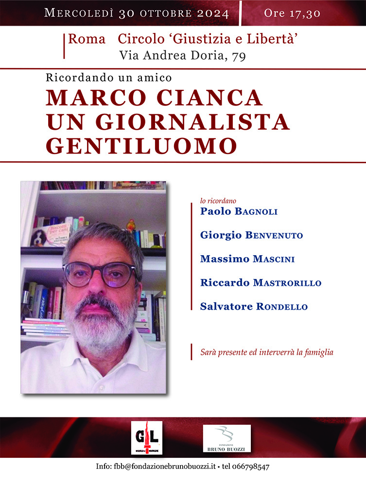 Mercoled 30 ottobre 2024, ore 17,30. Roma. In ricordo di Marco Cianca Un giornalista gentiluomo
